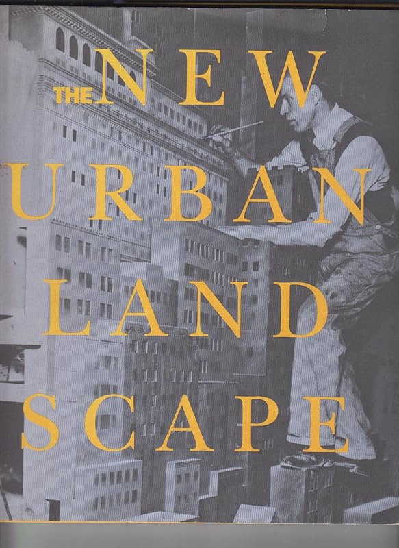 The New Urban Landscape by Richard Martin