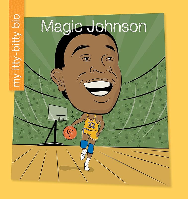 Magic Johnson (My Early Library: My Itty-Bitty Bio) by Katlin Sarantou