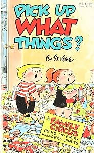 Pick Up What Things? by Bil Keane