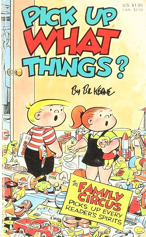 Pick Up What Things? by Bil Keane
