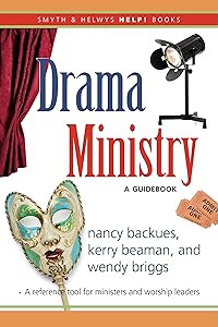 Drama Ministry: A Guidebook by Nancy Backues