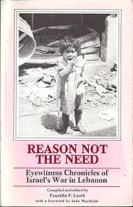 Israel's war in Lebanon by compiled and Franklin P Lamb ; assistant editor, John E Dockham ; with a foreword Sean MacBride