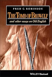 The Tomb of Beowulf: And Other Essays on Old English by Fred C. Robinson