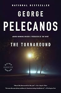 The Turnaround by George Pelecanos