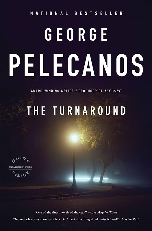 The Turnaround by George Pelecanos