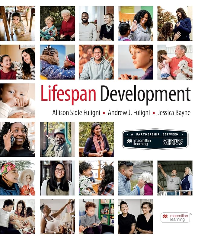 Scientific American: Lifespan Development by Allison Sidle Fuligni