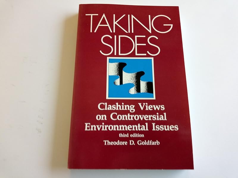 Taking Sides Clashing Views On Controver by Theodore Goldfarb