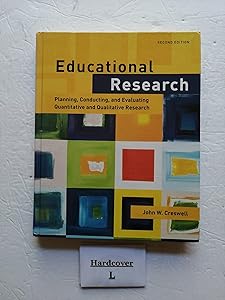 Educational Research: Planning, Conducting, and Evaluating Quantitative and Qualitative Research (2nd Edition)