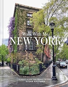 Walk With Me: New York: Photographs by Susan Kaufman