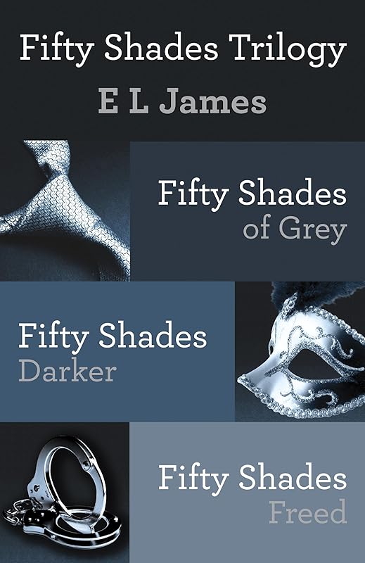 Fifty Shades Trilogy Bundle: Fifty Shades of Grey; Fifty Shades Darker; Fifty Shades Freed by E L James