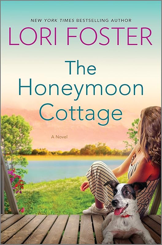 The Honeymoon Cottage: A Novel by Lori Foster
