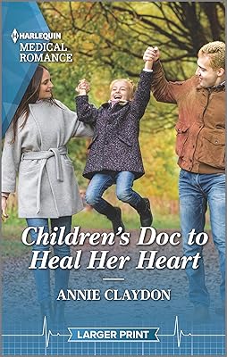 Children's Doc to Heal Her Heart (Harlequin Medical Romance, 1317)