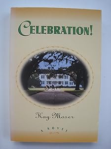 Celebration by Kay Moser