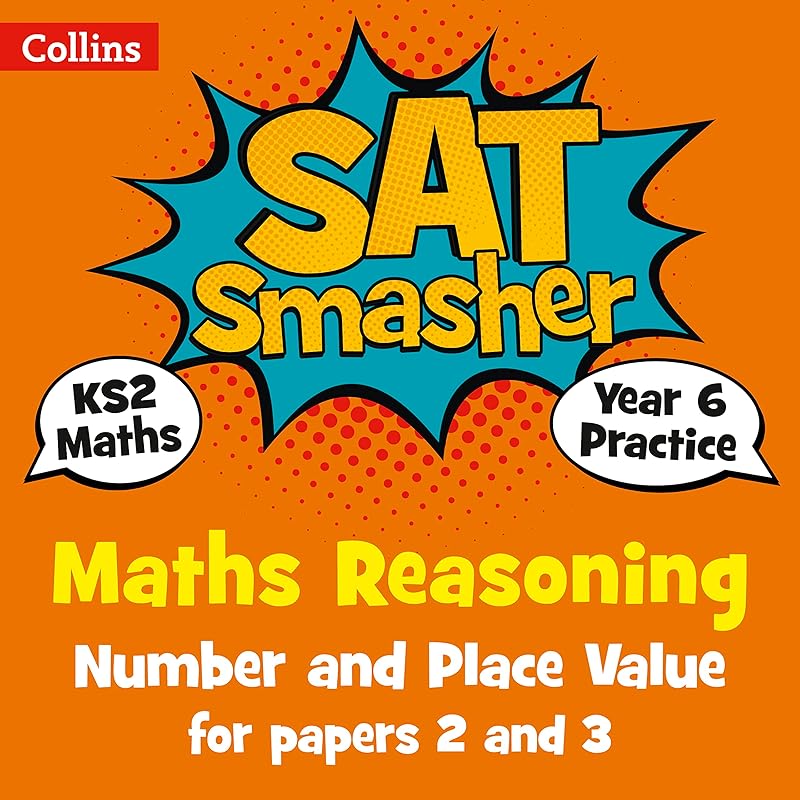 Collins KS2 SATs Smashers – Year 6 Maths Reasoning - Number and Place Value for Papers 2 and 3: 2018 tests by Collins UK