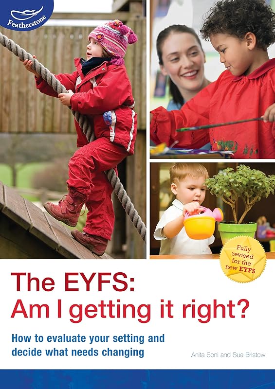EYFS: Am I getting it right? by Anita Soni