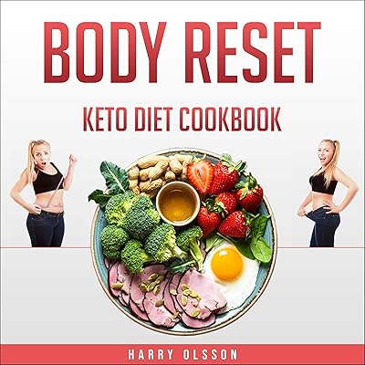Body Reset: Keto Diet Cookbook