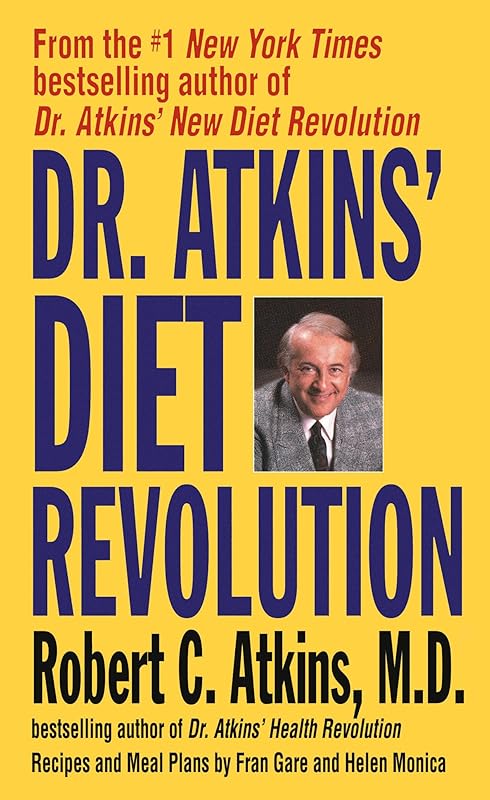 Dr. Atkins' Diet Revolution by Robert C. Atkins