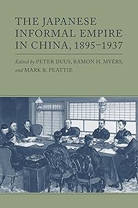 The Japanese Informal Empire in China, 1895-1937 (Princeton Legacy Library)