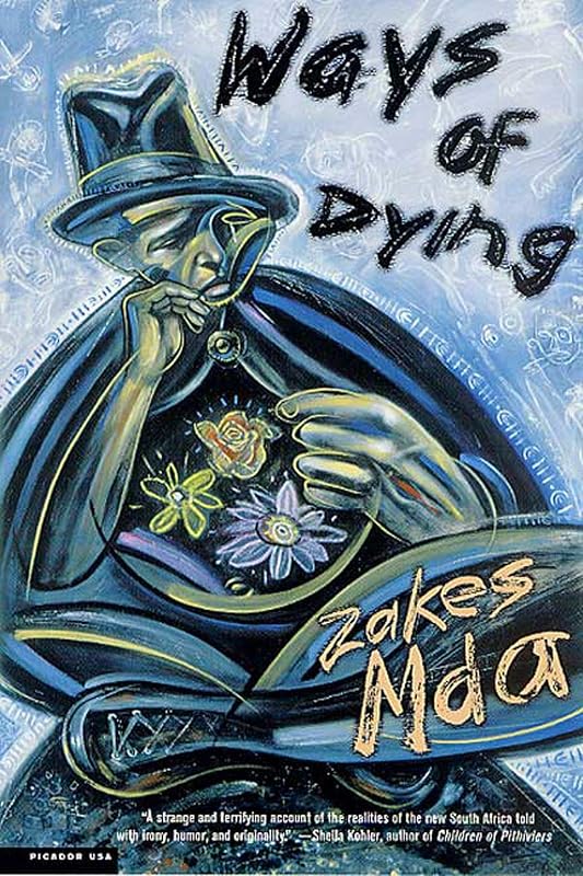 Ways of Dying: A Novel by Zakes Mda