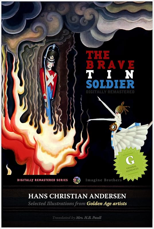 The Brave Tin Soldier (Hans Christian Andersen, Digitally Remastered HD Book 1) by Hans Christian Andersen