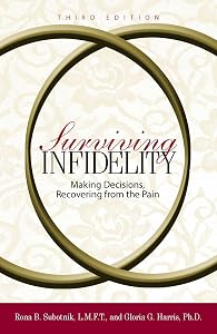 Surviving Infidelity: Making Decisions, Recovering from the Pain by Rona B. Subotnik