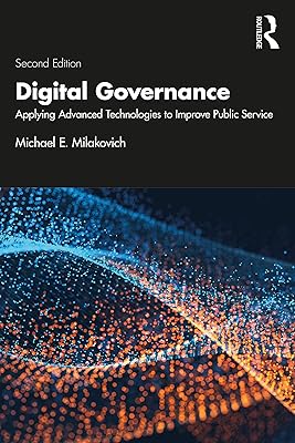 Digital Governance: Applying Advanced Technologies to Improve Public Service