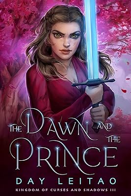The Dawn and the Prince (Kingdom of Curses and Shadows Book 3)