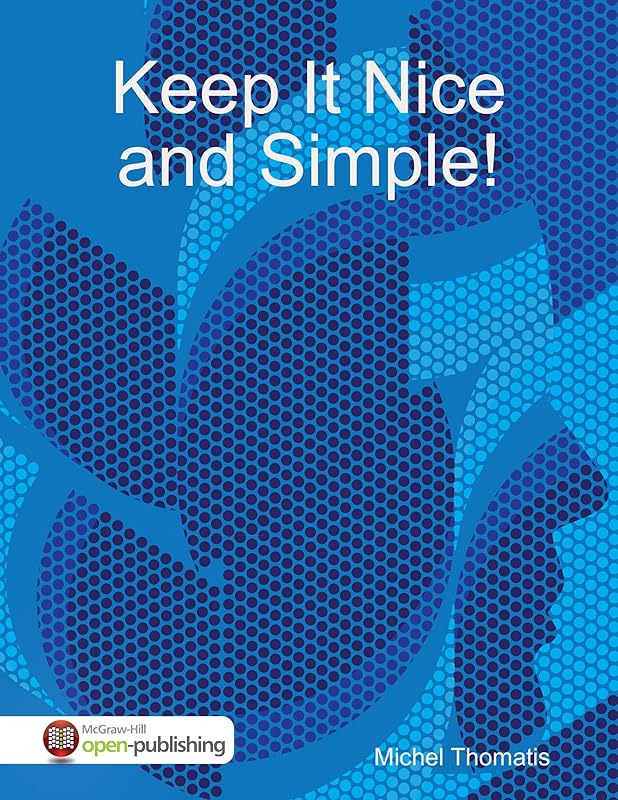 Keep It Nice and Simple! by Michel Thomatis