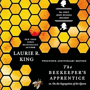 The Beekeeper's Apprentice, or On the Segregation of the Queen: Mary Russell and Sherlock Holmes, Book 1