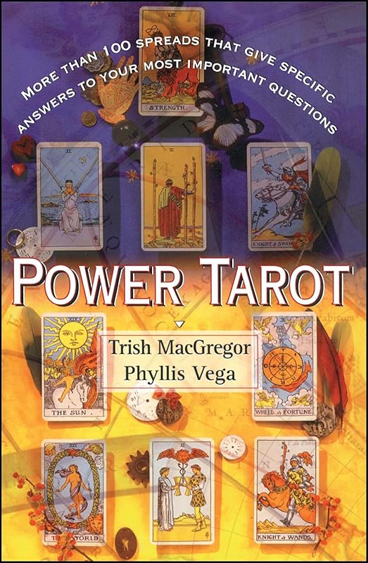 Power Tarot: More Than 100 Spreads That Give Specific Answers to Your Most Important Question by Trish Macgregor
