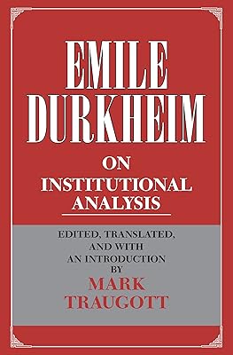 On Institutional Analysis (Heritage of Sociology Series)