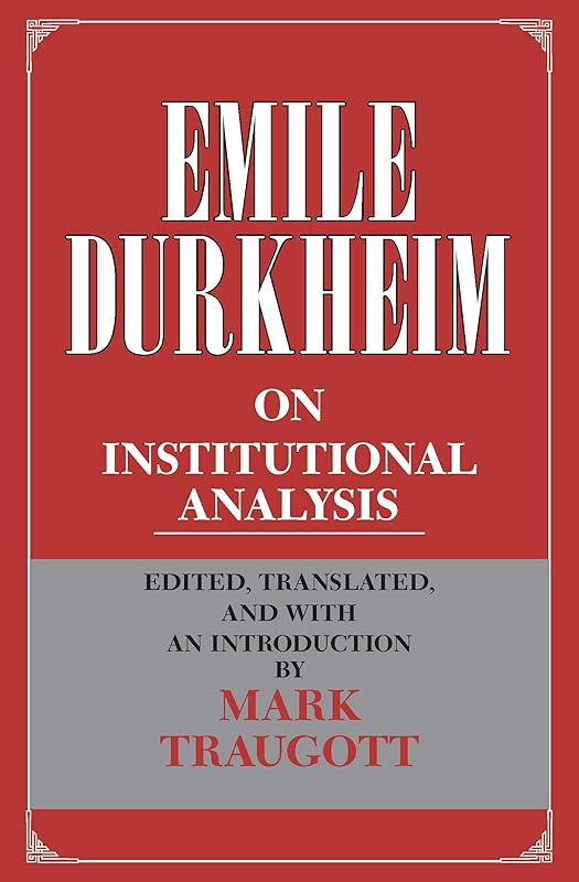 On Institutional Analysis (Heritage of Sociology Series) by Emile Durkheim