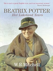 Beatrix Potter: Her Lakeland Years