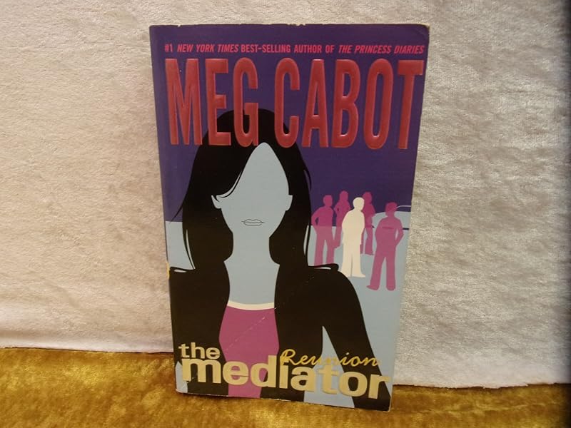 The Mediator #3: Reunion by Meg Cabot