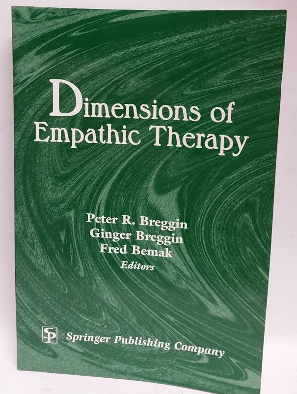 Dimensions of Empathic Therapy by Peter R. Breggin MD