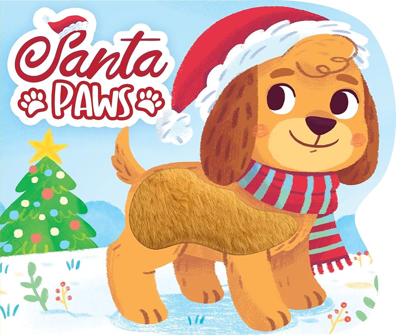 Santa Paws - Touch and Feel Holiday Sensory Board Book - Sensory Board Book by Little Hippo Books