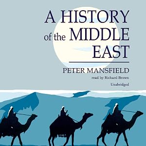 A History of the Middle East by Peter Mansfield
