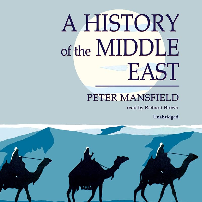 A History of the Middle East by Peter Mansfield