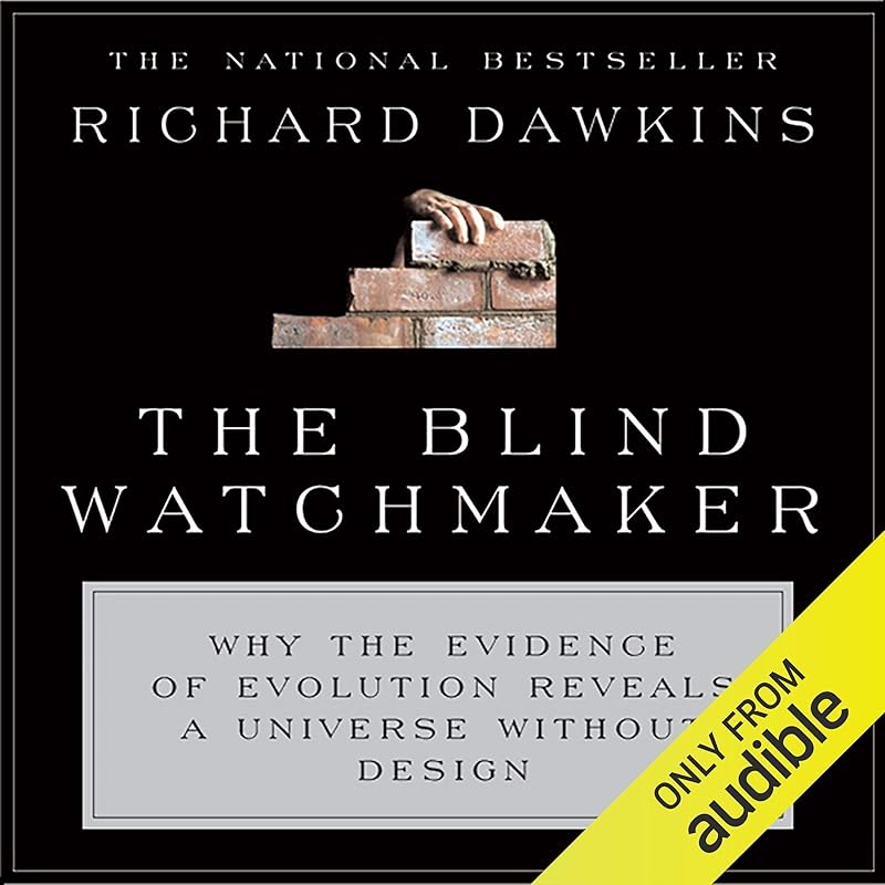 The Blind Watchmaker: Why the Evidence of Evolution Reveals a Universe Without Design by Richard Dawkins
