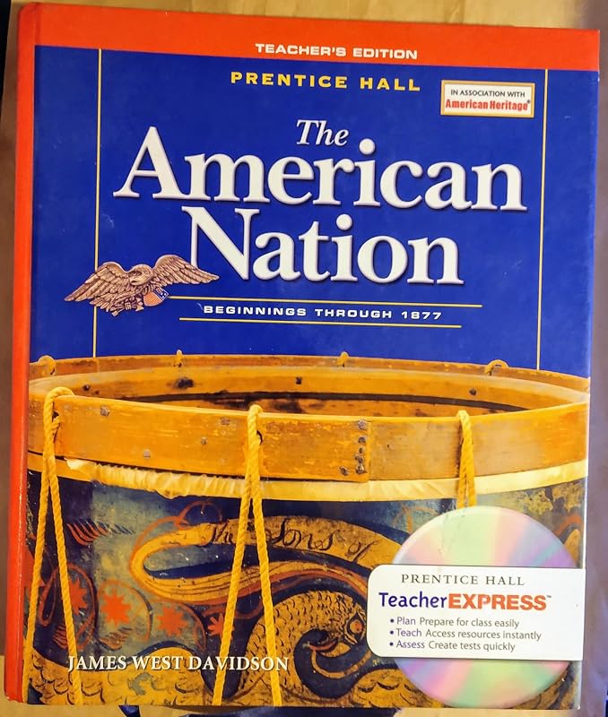 The American Nation: Beginnings Through 1877, Teacher's Edition by James West Davidson