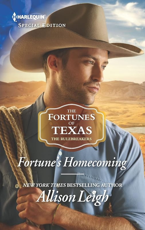 Fortune's Homecoming (The Fortunes of Texas: The Rulebreakers Book 2623) by Allison Leigh
