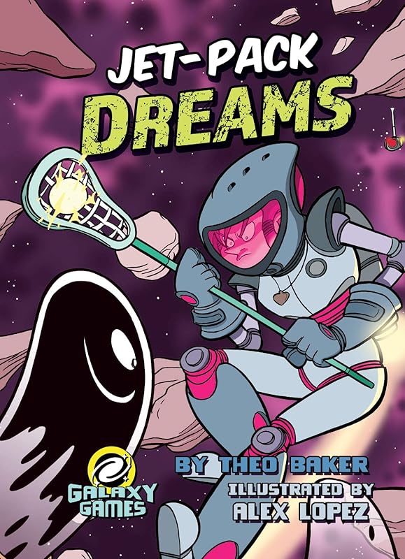 Rourke Educational Media Jet-Pack Dreams (Galaxy Games) by Theo Baker