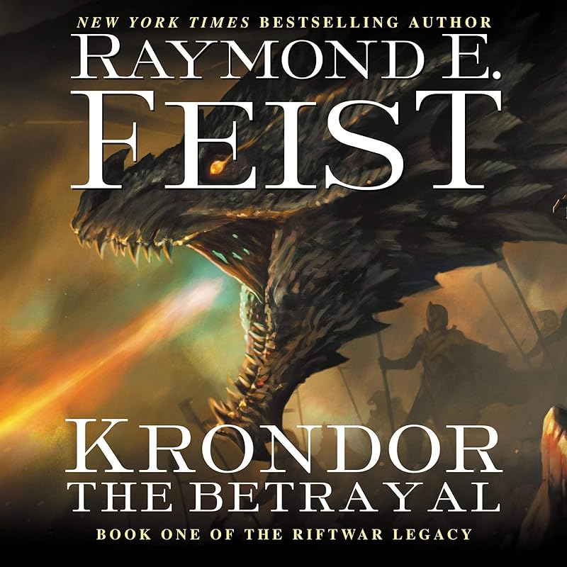 Krondor the Betrayal: Book One of the Riftwar Legacy by Raymond E. Feist