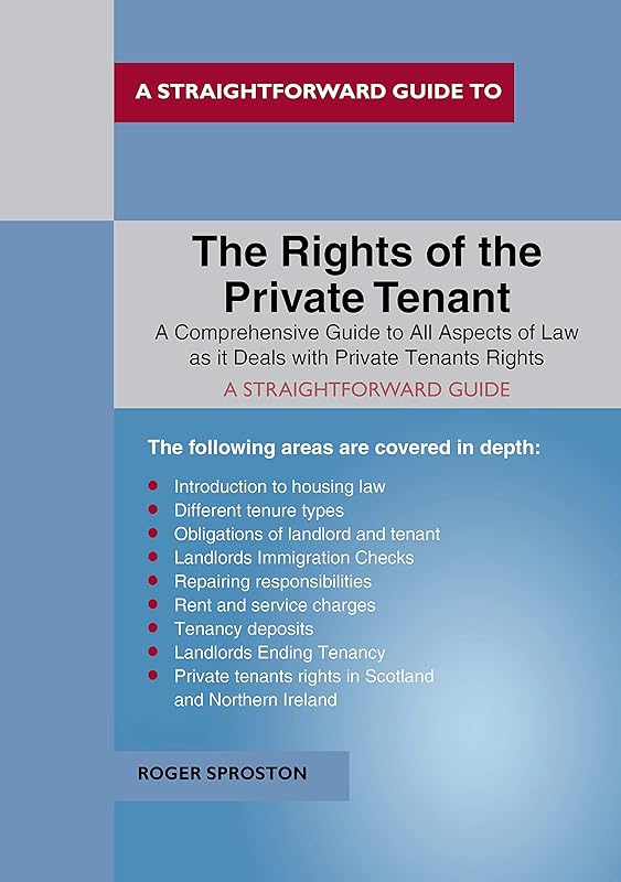 The Rights of the Private Tenant: Revised Edition 2019 (Straightforward Guide) by Roger Sproston