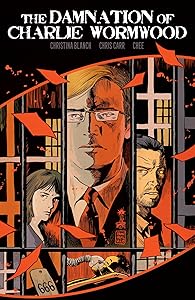 The Damnation of Charlie Wormwood by Christina Blanch