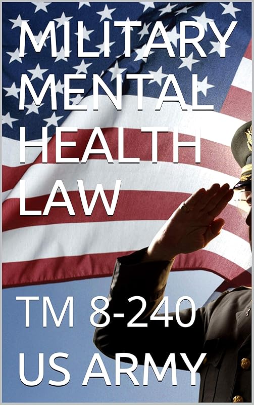MILITARY MENTAL HEALTH LAW : TM 8-240 by US ARMY
