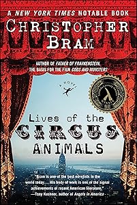 Lives of the Circus Animals: A Novel