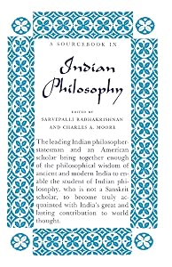 A Sourcebook in Indian Philosophy by Sarvepalli Radhakrishnan