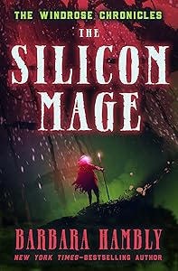 The Silicon Mage (Windrose Chronicles series Book 2)