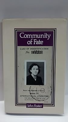 Community of Fate: Memoirs of German Jews in Melbourne